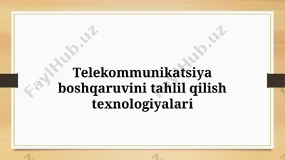 telekommunikatsiya boshqaruvini tahlil qilish texnologiyalari — PPTX