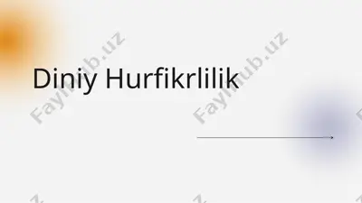diniy hurfikrlilik — PPTX