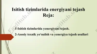isitishtizimlarida energiyani tejash — PPTX