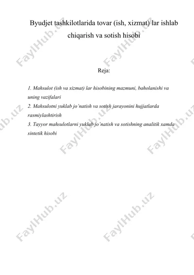 byudjet tashkilotlarida tovar (ish, xizmat) lar ishlab chiqarish va sotish hisobi — DOCX