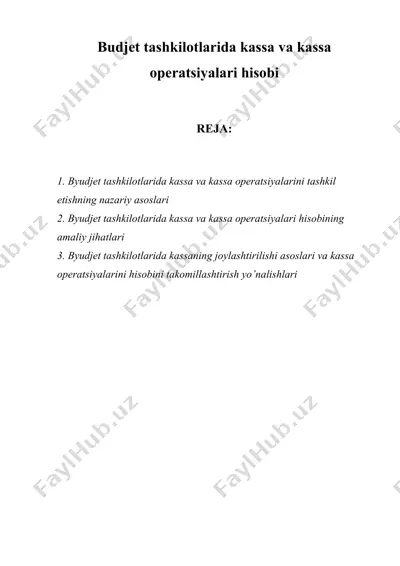 budjet tashkilotlarida kassa va kassa operatsiyalari hisobi — DOCX