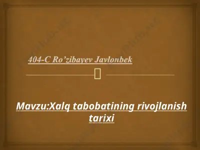 xalqtabobati ning rivojlanishi tarixi — PPTX