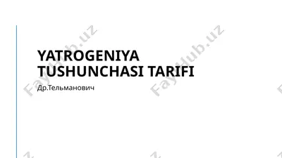 iatrogeniya tushunchasi tarifi — PPTX