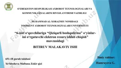 "6-sinf o‘quvchilariga “qiziqarliboshqotirma” o‘yinlarini o‘rgatuvchi elektron resurslar ishlab chiqish" — PPTX