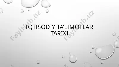 iqtisodiy ta’limotlar tarixi — PPTX
