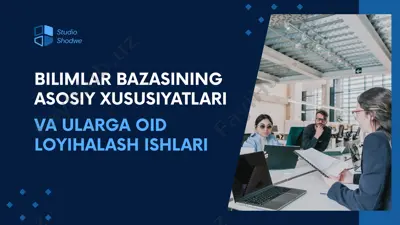 bilimlar bazasining asosiy xususiyatlari — PPTX