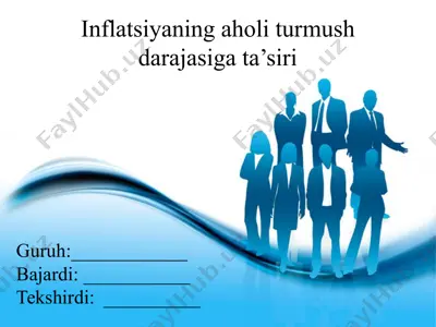 inflatsiyaning aholi turmush darajasiga ta’siri — PPTX