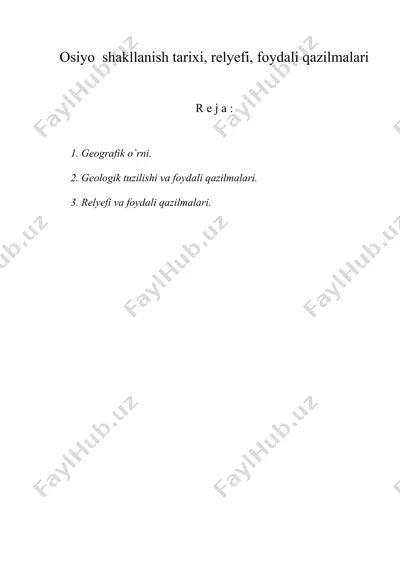 osiyo shakllanish tarixi, relyefi, foydali qazilmalari — DOC