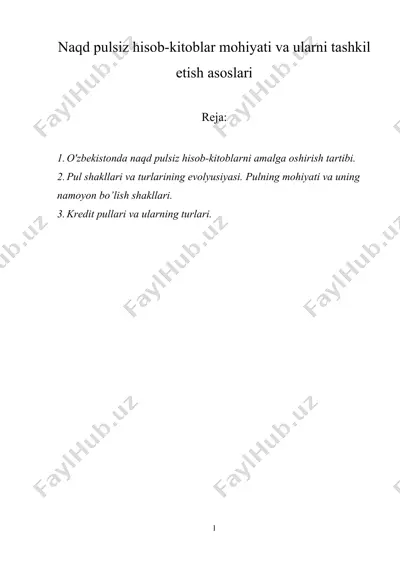 naqd pulsiz hisob-kitoblar mohiyati va ularni tashkil etish asoslari — DOCX