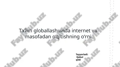 taʼlim globallashuvida internet va masofadan oʻqitishning oʻrni — PPTX