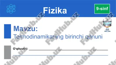 termodinamikaning birinchi qonuni — PPTX