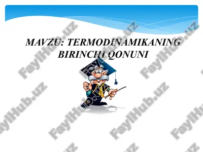 termodinamikaning birinchi qonuni — PPTX