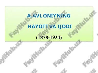 a.avloniynin hayoti va ijodi — PPTX