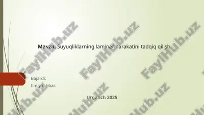 suyuqliklarning laminar harakatini tadqiq etish — PPTX