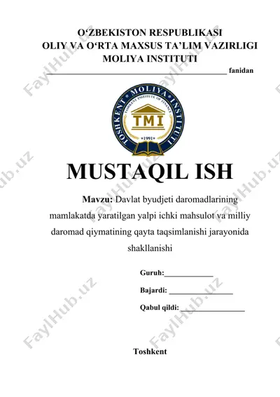 davlat byudjeti daromadlarining mamlakatda yaratilgan yalpi ichki mahsulot va milliy daromad qiymatining qayta taqsimlanishi jarayonida shakllanishi — DOCX