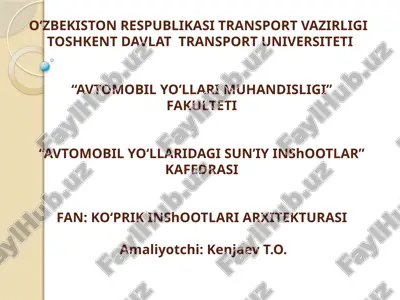 avtomobil yo‘llaridagi sun'i inshootlar — PPTX