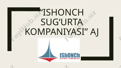 “ishonch sug’urta kompaniyasi” aj — PPTX
