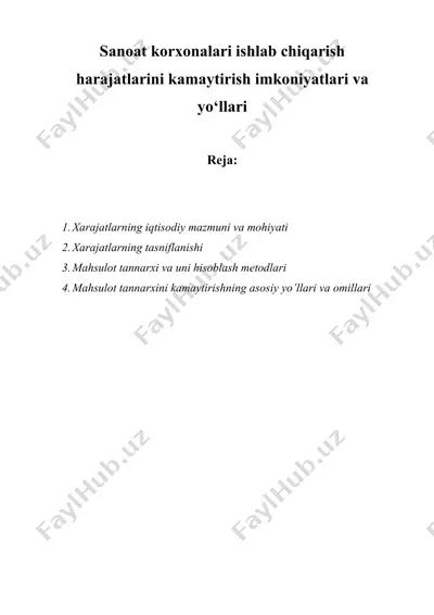 sanoat korxonalari ishlab chiqarish harajatlarini kamaytirish imkoniyatlari va yo‘llari — DOCX