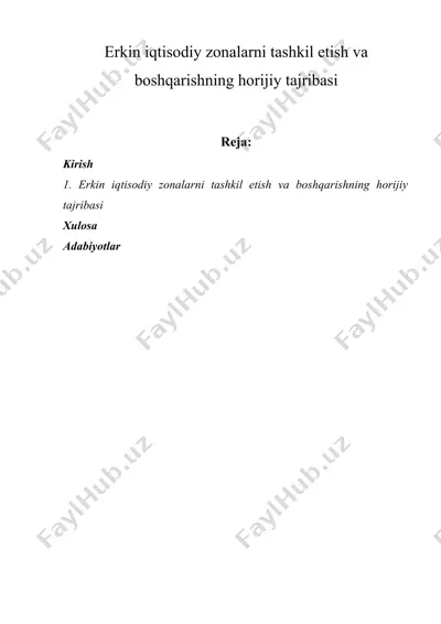 erkin iqtisodiy zonalarni tashkil etish va boshqarishning horijiy tajribasi — DOCX