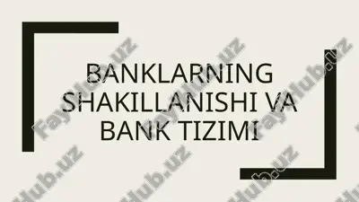 banklarning shakillanishi va bank tizimi — PPTX