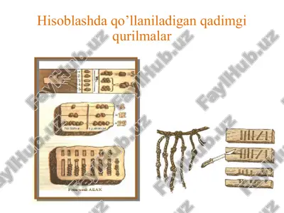 hisoblashda qo’llaniladigan qadimgi qurilmalar — PPTX