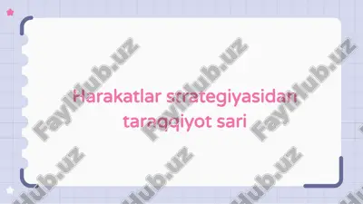 harakatlar strategiyasidan taraqqiyot sari — PPTX
