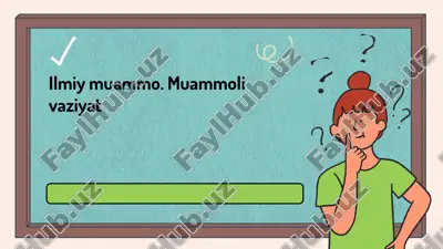 ilmiy muammo. muammoli vaziyat — PPTX