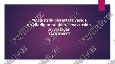 magistrlik dissertatsiyasiga qo’yiladigan talablar — PPTX