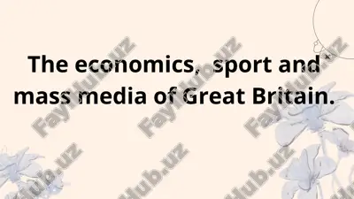 the economics, sport and mass media of great britain — PPTX