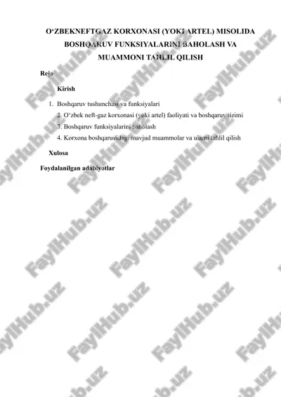 o‘zbekneftgaz korxonasi (yoki artel) misolida boshqaruv funksiyalarini baholash va muammoni tahlil qilish — DOCX