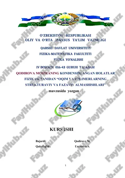 "oqim va polimerlarning strukturaviy va fazaviy almashishlari" — DOCX