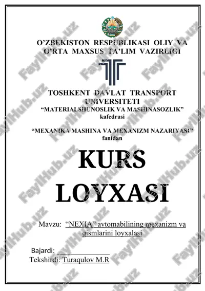 "nexia" avtomabilining mexanizm va qismlarini loyxalasi — DOC