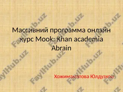 massivniy programma onlayn kurs mook khan academia abrain — PPTX