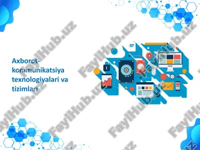axborot-kommunikatsiya texnologiyalarivatizimlari — PPTX
