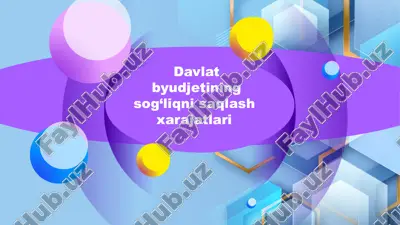 davlat byudjetining sog‘liqni saqlash xarajatlari — PPTX