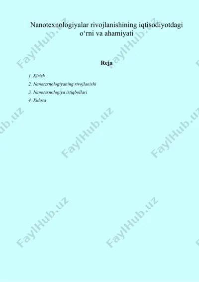 nanotexnologiyalar rivojlanishining iqtisodiyotdagi o‘rni va ahamiyati — DOCX