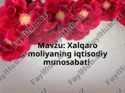 xalqaro moliyaning iqtisodiy munosabati — PPTX