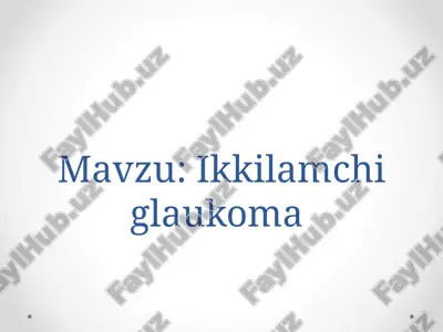 ikkilamchi glaukoma — PPTX