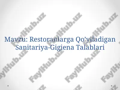 restoranlarga qo’yiladigan sanitariya-gigiena talablari — PPTX