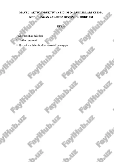 kuchlanishlar rezonansi — DOCX