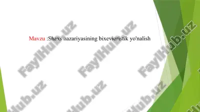 shaxs nazariyasining bixevioristik yo'nalish — PPTX