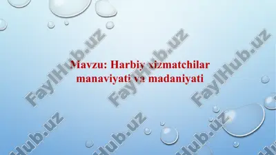 harbiy xizmatchilar manaviyati va madaniyati — PPTX