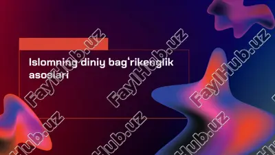 islomning diniy bagʻrikenglik asoslari — PPTX