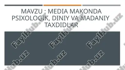 media makonda psixologik, diniy va madaniy taxdidlar — PPTX