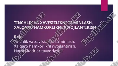 tinchlik va xavfsizlikni ta’minlash, xalqaro hamkorlikni rivojlantirish — PPTX