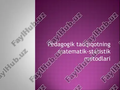 pedagogik tadqiqotning matematik-statistik metodlari — PPT