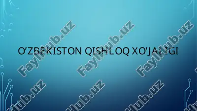 o’zbekiston qishloq xo’jaligi — PPTX