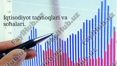 iqtisodiyot tarmoqlari va sohalari — PPTX