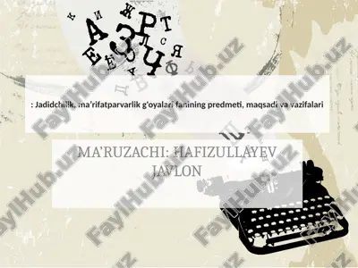 jadidchilik, ma’rifatparvarlik g'oyalarifani — PPTX