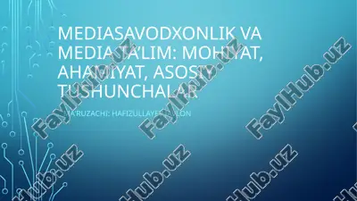 mediasavodxonlik va media ta’lim — PPTX